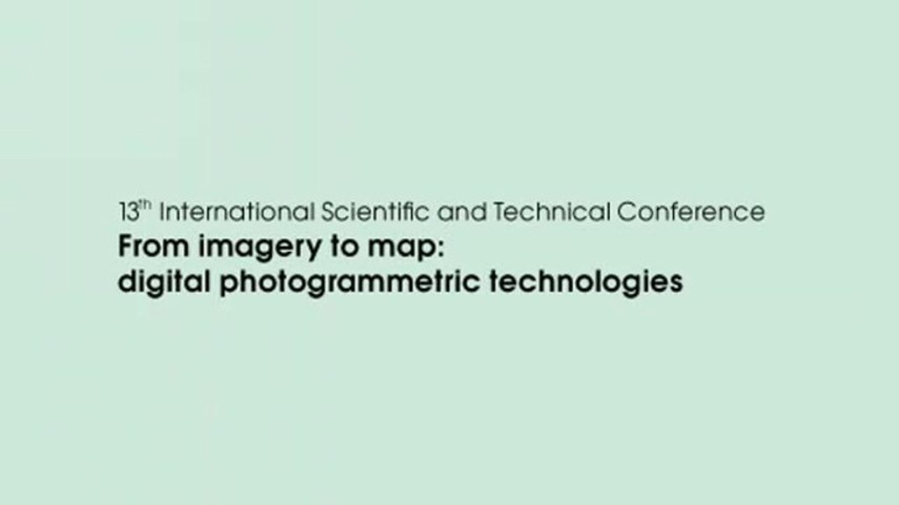 13th International Scientific and Technical Conference "From imagery to map: digital photogrammetric technologies"