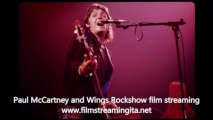 Paul McCartney and Wings Rockshow film streaming completo in italiano alta definizione