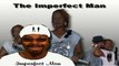 The Imperfect Man - Interracial Dating Does It Turn You On?! (S1EP8)