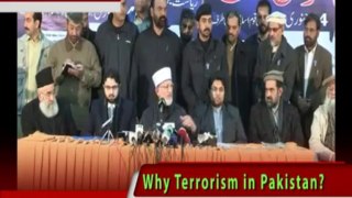 Just Two Reasons of Terrorism in Pakistan and no any 3rd option by Dr Tahir ul Qadri