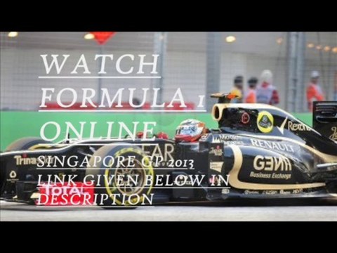 Watching 2013 F1 SINGTEL SINGAPORE GRAND PRIX