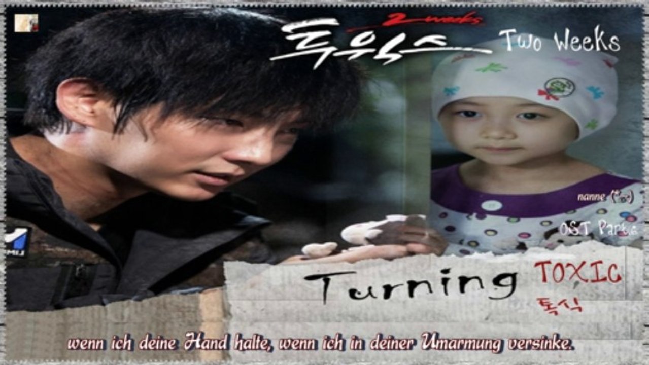 TOXIC - Turning (Two Weeks OST) k-pop [german sub]