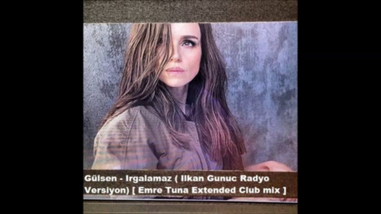 Gülsen - Irgalamaz ( Ilkan Gunuc Radyo Versiyon) [ Emre Tuna Extended Club mix ]