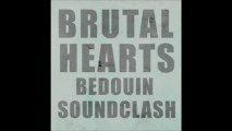 Bedouin Soundclash ft. Coeur de Pirate - Brutal Hearts