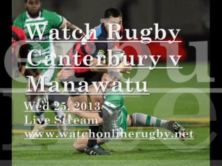 Manawatu vs Canterbury ITM Cup  Live