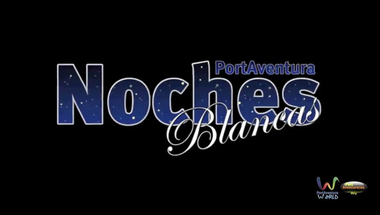 PortAventureros - PortAventura Noches Blancas 30-06-2012