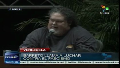 Fascismo forma parte de una estrategia blobal: Barreto