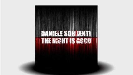 Daniele Sorrenti - The Night Is Good (Angelo Dore Remix)