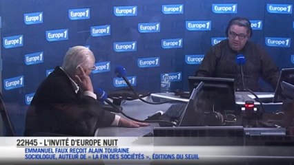 L'interview d'Europe Nuit : Alain Touraine