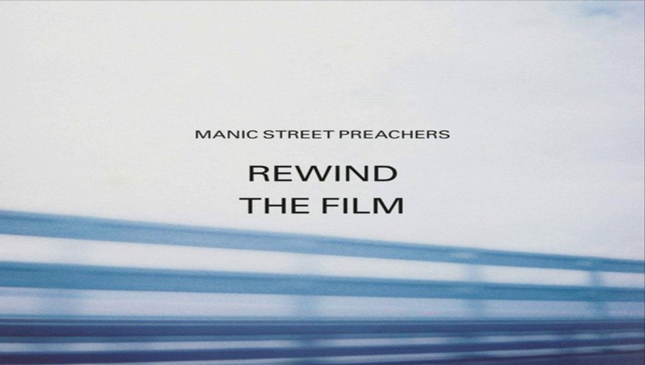 [ DOWNLOAD ALBUM ] Manic Street Preachers - Rewind the Film (Deluxe) [ iTunesRip ]