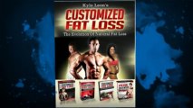 Customized Fat Loss Video - Will Customized Fat Loss By Kyle Leon Work For You?