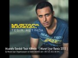 Mustafa Sandal- Tesir Altında ( Murat Uyar Club Remix 2013 ) Yeni Single