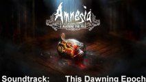 Amnesia A Machine For Pigs Soundtrack 01 This Dawning Epoch