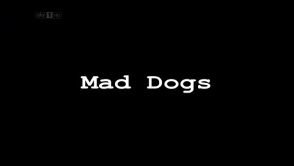 [Série-2011] Mad Dogs Vostfr S01E02 Stupéfiant trafic