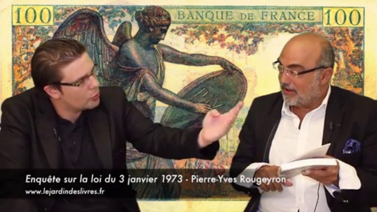 DESTRUCTION DE LA FRANCE ET MISE EN ESCLAVAGE DU PEUPLE FRANçAIS_ P.Y Rougeyron - P. Jovanovic : Loi 3 janv. 1973