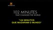 102 Minutos que Mudaram o Mundo [History Channel HD] (PARTE 1)