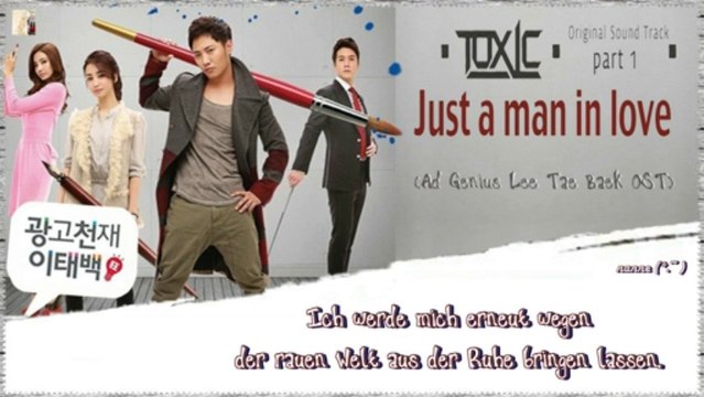 Toxic - Just A Man In Love (Ad Genius Lee Tae Baek OST)k-pop [german sub]