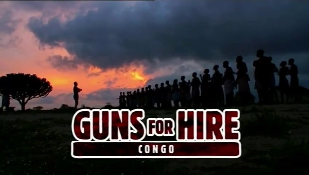 Congo DRC : Guns for Hire