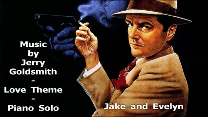 BOF Chinatown - Jerry Goldsmith - Piano Solo