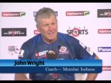 Mumbai Indians coach John Wright press conference