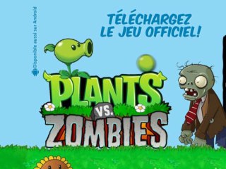 Disponible aussi sur Android Téléchargez Le Jeu Officiel! Plants vs Zombies