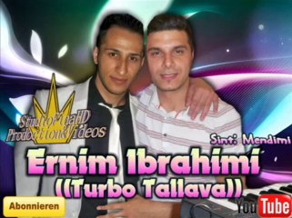 ~Ernim Ibrahimi - Sint: Mendimi - ((Turbo Tallava)) - 2013