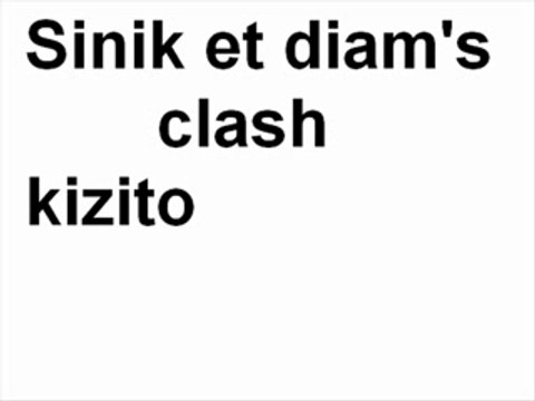 sinik et diam's vs kizito