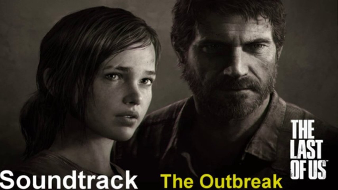 Last of Us Soundtrack 05 The Outbreak