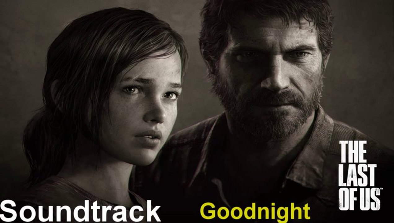 Last of Us Soundtrack 14 Goodnight
