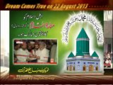 Dr Tahir ul Qadri's Gosha e Durood Dream Comes True on 22 August 2013 طاہر القادری کا خواب سچ ہو گیا