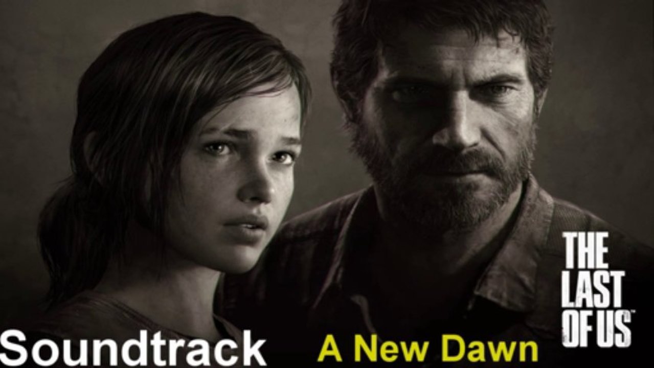 Last of Us Soundtrack 19 A New Dawn