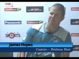 Brisbane Heat captain James Hopes press conference