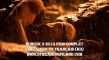 Riddick 3 2013 film streaming VF HD (regarder, télécharger)