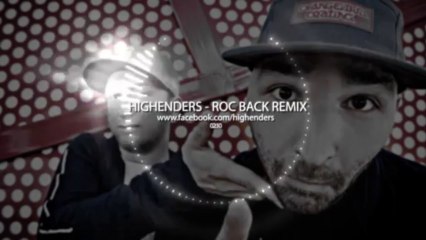 HIGHENDERS - ROC BACK REMIX