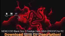 NEW] COD Black Ops 2 Prestige Hack Glitch [PROOF] for PC XBO360 & PS3