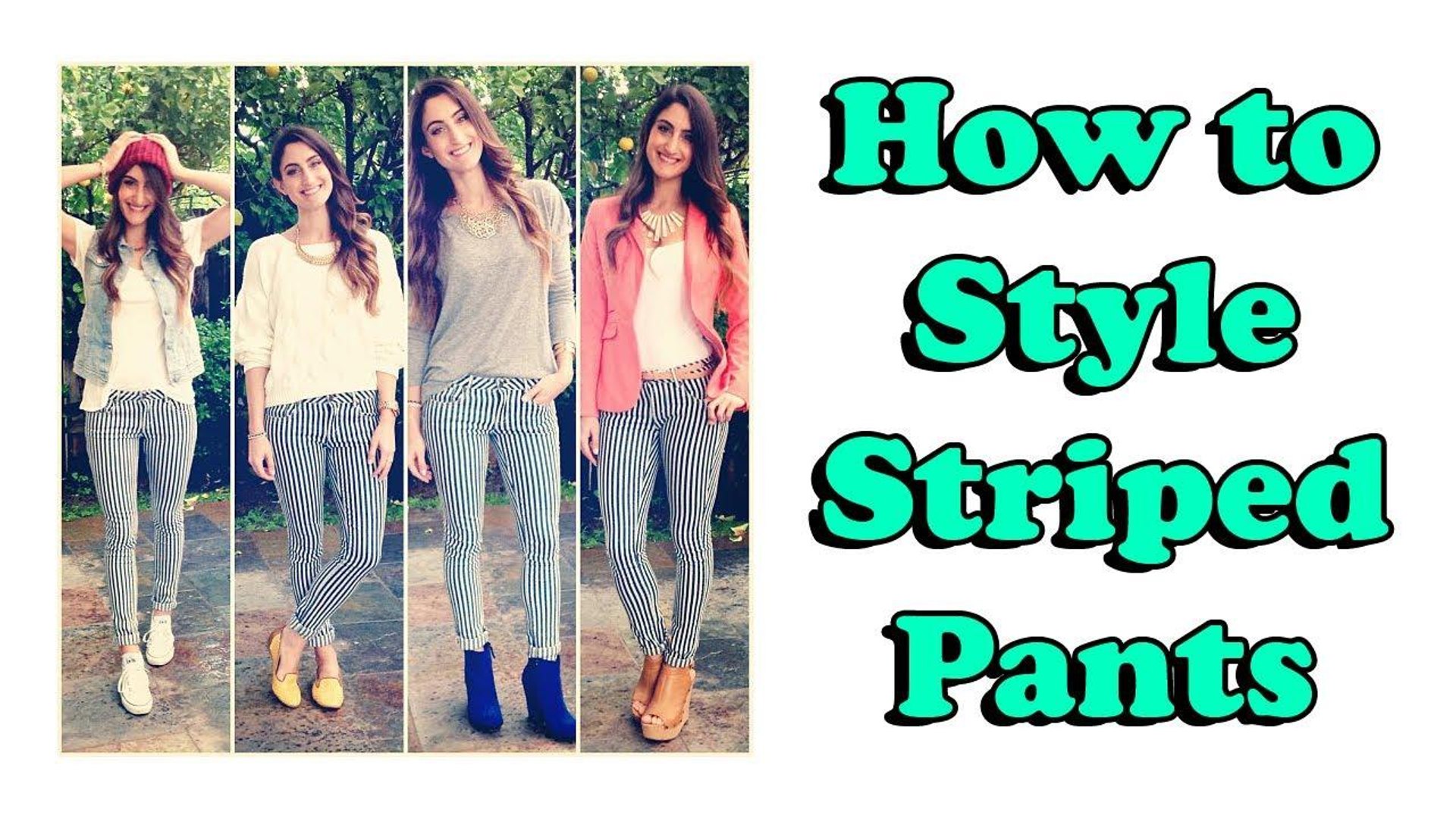 How to Style - Striped Pants