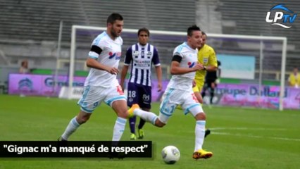 "Gignac m'a manqué de respect"