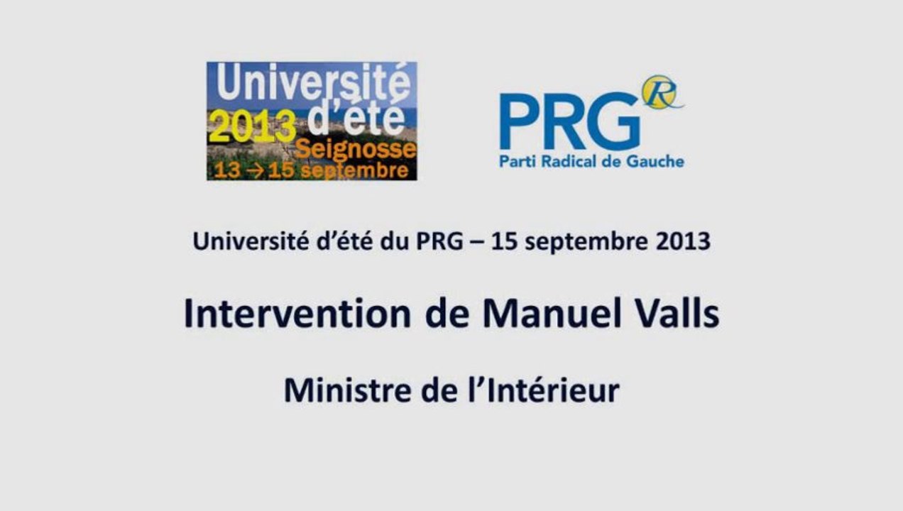 Université d'ete PRG 2013 - Discours de Manuel Valls