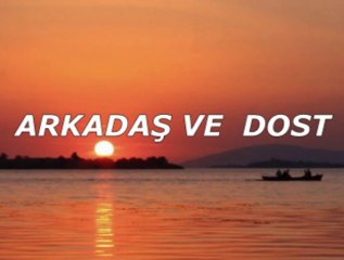 Arkadaş ve Dost