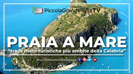 Praia a Mare - Piccola Grande Italia