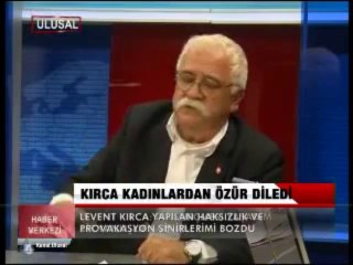 KIRCA, KADINLARDAN ÖZÜR DİLEDİ