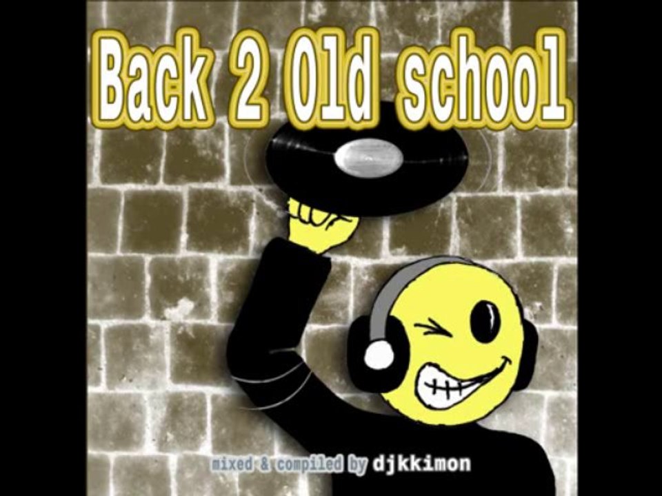 djkkimon - Back 2 Old school