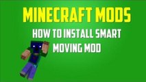 Minecraft Mods: How to Install Smart Moving (1.5.2) [Modloader]