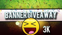 BANNER GIVE-AWAY! (YouTube Banner) | 3K [CLOSED]
