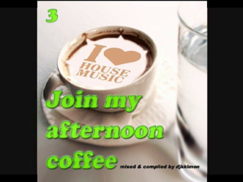 djkkimon - join my afternoon coffee vol.3