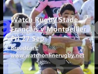 See Online Rugby Stade Français vs Montpellier 27 Sep 2013