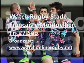 Watch Stade Français vs Montpellier Online Telecast 27 Sep 2013