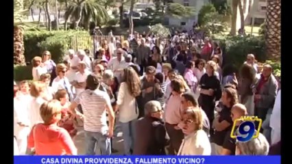 Casa Divina Provvidenza, fallimento vicino?