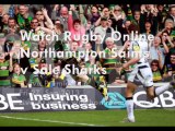 Online Rugby Northampton Saints vs Sale Sharks 27 Sep