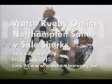 Watch Northampton Saints vs Sale Sharks Live Rugby On 27 Sep 2013